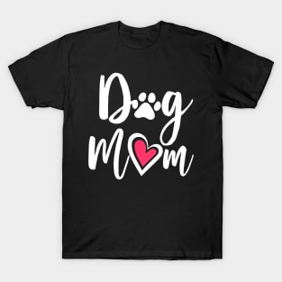 Dog Mom Gift for Women Dog Lovers T-Shirt